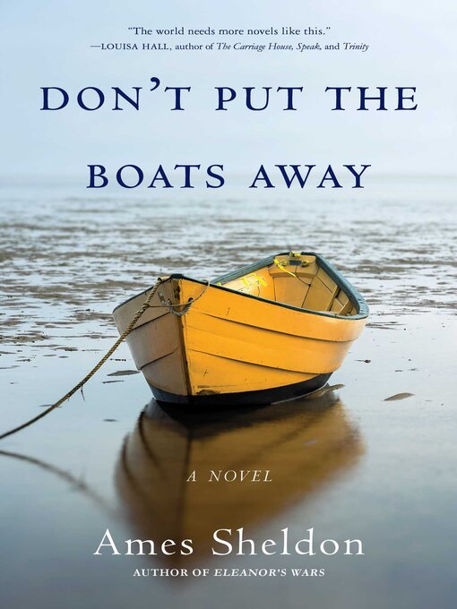 Title details for Don't Put the Boats Away by Ames Sheldon - Wait list